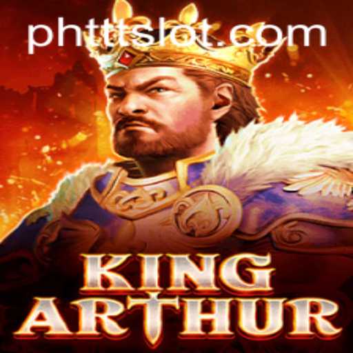 The Enchanting World of KingArthur: Unveiling the Mystical Game Dynamics and PHTTT Strategy