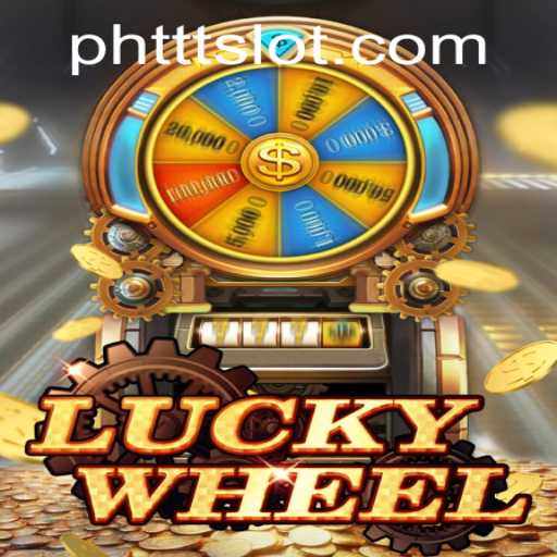 Unveiling LuckyWheel: A Thrilling Adventure with PHTTT